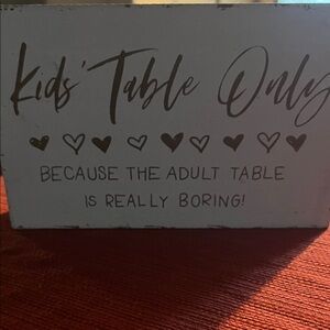 Kids Table Only Sign